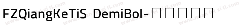 FZQiangKeTiS DemiBol字体转换
